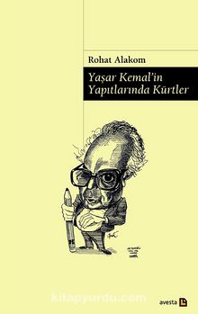 Yaşar Kemal'in Yapıtlarında Kürtler