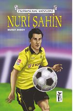 Nuri Şahin / Futbolun Devleri