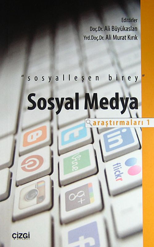 Sosyalleşen Birey & Sosyal Medya Araştırmaları -1