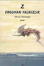 Z Erguvan Yalnızlık