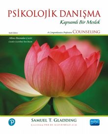Psikolojik Danışma / Kapsamlı Bir Meslek - Samuel T. Gladding