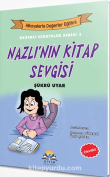 Nazlı’nın Kitap Sevgisi - Şükrü Uyar