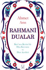 Rahmani Dualar &Kur'an-ı Kerim'de Dua Kavramı ve Dua Ayetleri