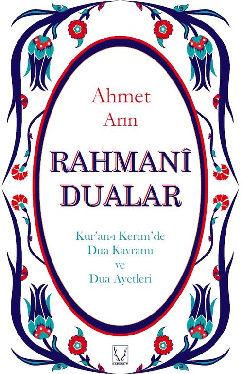 Rahmani Dualar &Kur'an-ı Kerim'de Dua Kavramı ve Dua Ayetleri