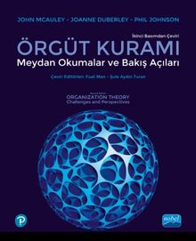 Örgüt Kuramı: Meydan Okumalar ve Bakış Açıları 