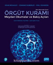 Örgüt Kuramı: Meydan Okumalar ve Bakış Açıları - Joanne Duberley