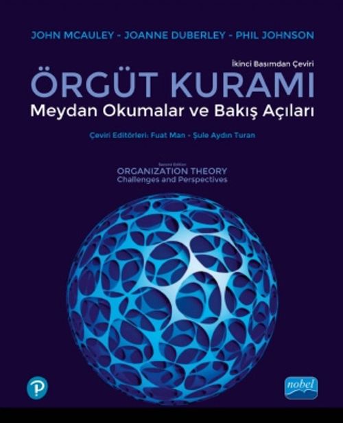 Örgüt Kuramı: Meydan Okumalar ve Bakış Açıları 