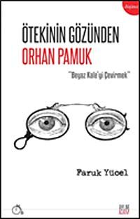 Ötekinin Gözünden Orhan Pamuk