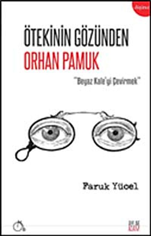 Ötekinin Gözünden Orhan Pamuk