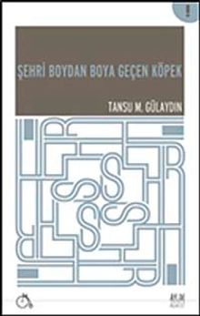 Şehri Boydan Boya Geçen Köpek