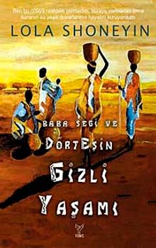 Baba Segi ve Dört Eşin Gizli Yaşamı