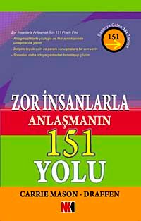 Zor İnsanlarla Anlaşmanın 151 Yolu
