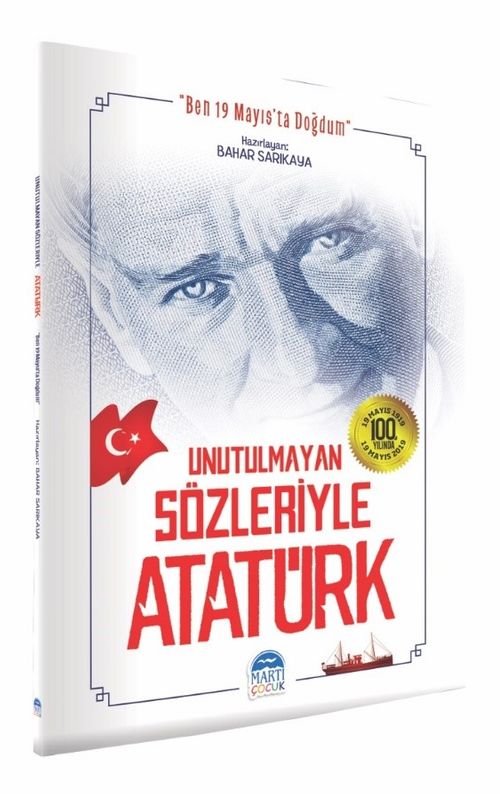 Unutulmayan Sözleriyle Atatürk