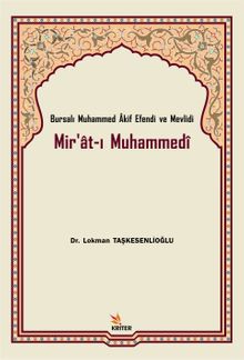 Bursalı Muhammed Akif Efendi ve Mevlidi  Mir'at-ı Muhammedi