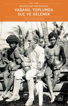 Yabanıl Toplumda Suç ve Gelenek