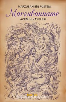 Marzubanname Acem Hikayeleri - Marzuban bin Rüstem