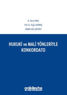 Hukuki ve Mali Yönleriyle Konkordato