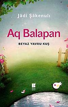 Aq Balapan & Beyaz Yavru Kuş