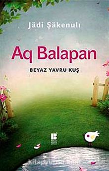Aq Balapan & Beyaz Yavru Kuş - Jadi Şakenuli