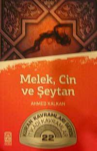 Melek, Cin ve Şeytan & Kur'an Kavramları Serisi İtikadi Kavramlar 22