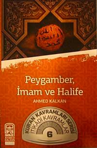 Peygamber, İman ve Halife & Kur'an Kavramlar Serisi İtikadi Kavramlar 6