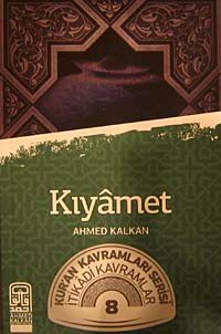 Kıyamet & Kur'an Kavramları Serisi İtikadi Kavramlar 8