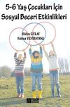 5 - 6 Yaş &Ccedil;ocukları i&ccedil;in Sosyal Beceri Etkinlikleri