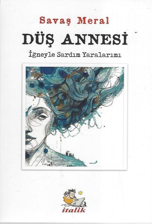 Düş Annesi & İğneyle Sardım Yaralarımı