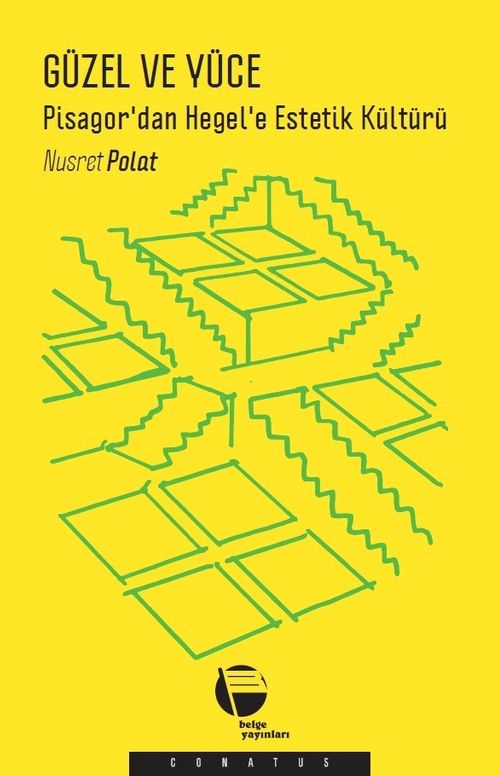 Güzel ve Yüce & Pisagor'dan Hegel'e Estetik Kültürü 