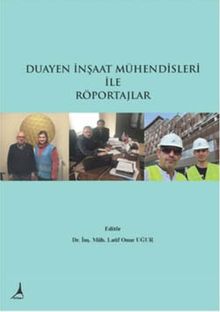 Duayen İnşaat Mühendisleri İle Röportajlar