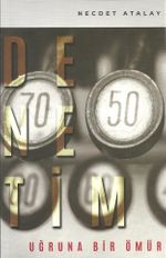 Denetim Uğruna Bir Ömür