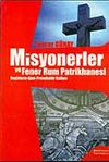 Misyonerler ve Fener Rum Patrikhanesi