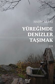 Yüreğimde Denizler Taşımak