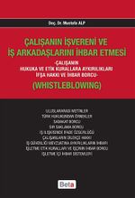 Çalışanın İşvereni ve İş Arkadaşlarını İhbar Etmesi