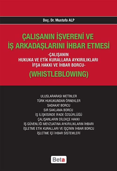 Çalışanın İşvereni ve İş Arkadaşlarını İhbar Etmesi