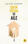 &Ccedil;ocuk Eğitimi ve Aile