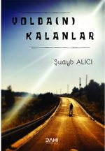Yolda(N) Kalanlar