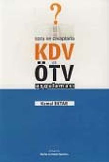 Soru ve Cevaplarla KDV ve ÖTV Uygulaması