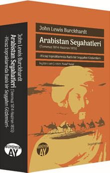 Arabistan Seyahatleri & (Temmuz 1814-Haziran 1815) Hicaz topraklarında Batılı bir Seyyahın Gözlemleri