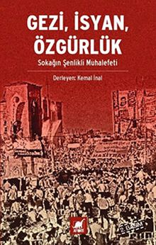 Gezi, İsyan, Özgürlük