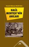Osmanlı Mebusan Meclisi Reisi Halil Menteşe'nin Anıları