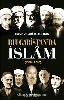 Bulgaristan’da İslam (1878-2018)