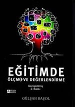 Eğitimde Ölçme ve Değerlendirme / Gülşah Başol