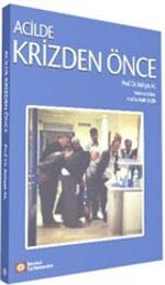 Acilde Krizden Önce