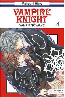 Vampir Şövalye 4 & Vampire Knight