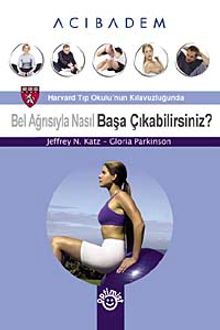 Bel Ağrısıyla Nasıl Başa Çıkabilirsiniz?