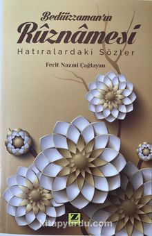 Bediüzzamanın Ruznamesi - Ferit Nazmi Çağlayan