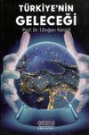 T&uuml;rkiye'nin Geleceği