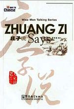 Zhuang Zi Says (Wise Men Talking Series) Çince Okuma