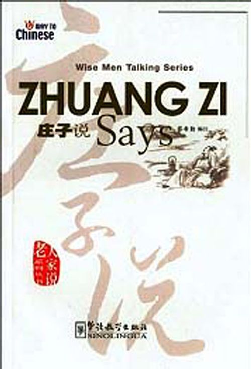 Zhuang Zi Says (Wise Men Talking Series) Çince Okuma